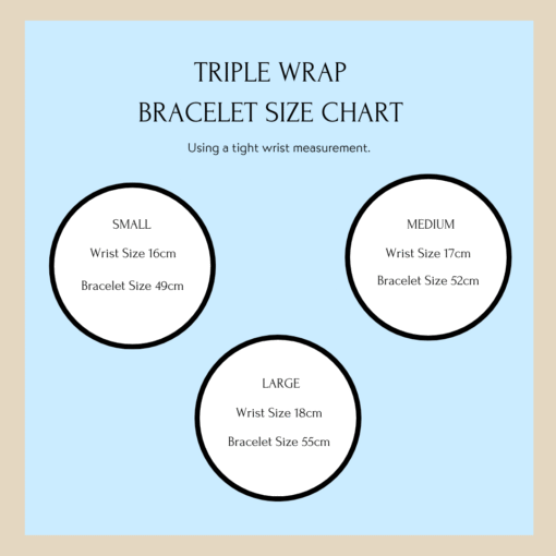 Triple wrap bracelet size chart: small fits 16cm wrist with 49cm bracelet, medium fits 17cm wrist with 52cm bracelet, large fits 18cm wrist with 55cm bracelet.